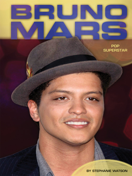 Title details for Bruno Mars by Stephanie Watson - Available